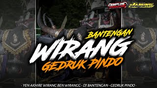 DJ BANTENGAN WIRANG GEDRUK PINDO  VIRAL  REMIXER BY CEMPLON FUNDURACTION [upl. by Madra]