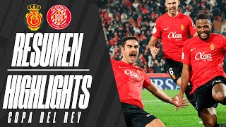 Highlights cuartos de Copa del Rey  RCD Mallorca vs Girona  RCD Mallorca [upl. by Aihsi]