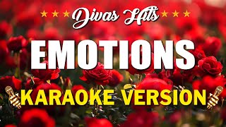 Emotions KARAOKE VERSION [upl. by Aissela543]