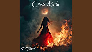 Chica Mala [upl. by Anreval]