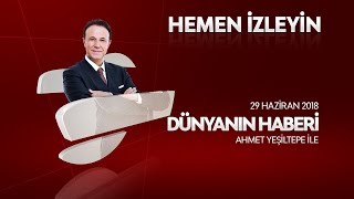 Dünyanın Haberi 29 Haziran 2018 [upl. by Shaum194]