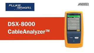 Fluke Networks DSX8000 CableAnalyzer  Anixter Featured Technology [upl. by Silevi]