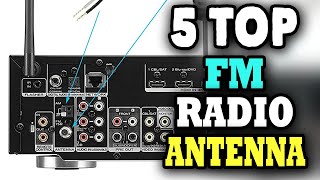 Best FM Antennas for Indoor amp Outdoor [upl. by Sillyrama]