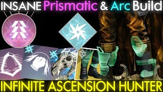 INFINITE ASCENSION PvE Hunter Build PRISMATIC amp ARC  Destiny 2 [upl. by Matheson386]