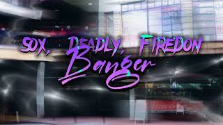 Sox Deadly FireDon  Banger BrumTown Classics [upl. by Adirehs]