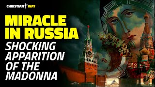 MIRACLE IN RUSSIA The Extraordinary Apparition of Our Lady of KAZAN Changed History [upl. by Verile595]