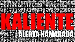 ALERTA KAMARADA  KALIENTE [upl. by Arias]