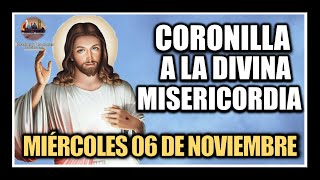 CORONILLA A LA DIVINA MISERICORDIA  JESÚS DIVINA MISERICORDIA MIÉRCOLES 06 DE NOVIEMBRE DE 2024 [upl. by Nonnahsal]