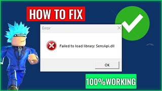 ROBLOX FAILED TO LOAD LIBRARY SENSAPIDLL ERROR NEW FIX  How To Fix Roblox SensApidll Error [upl. by Namien816]