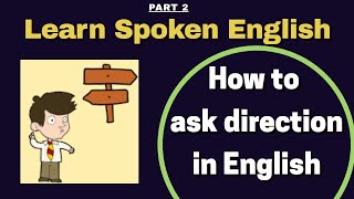 Learn Spoken English  How to ask direction in English  Part 2  namasteenglish hinkhoj [upl. by Kylynn]