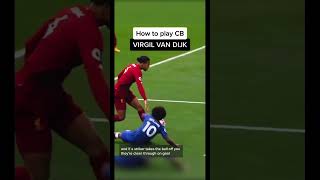 How to Play Center Back like Virgil Van Dijk shorts conklinofficial [upl. by Thedrick]