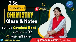 Covalent Bond Lecture 2  BSc Semester I  Chemistry by Poonam Maam bsc chemistry [upl. by Raama]