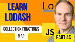 Beginners Guide to Lodash Part 4C  Collection Functions  Map [upl. by Brotherson]