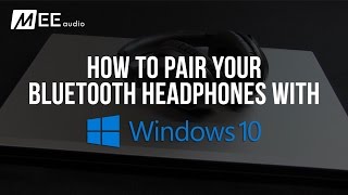 How to Pair Your Bluetooth Headphones with Windows 10 [upl. by Atteynot]