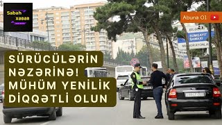 Avtomobil Etibarnaməsi ilə Bağlı Yeni Qayda Sürücülər üçün Əhəmiyyətli Yenilik [upl. by Slater]