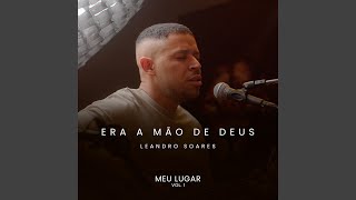 Era a Mão de Deus [upl. by Nosyarg]