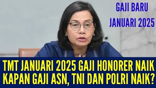 SUJUD SYUKUR  TMT JANUARI 2025 GAJI HONORER NAIK  BAGAIMANA KENAIKAN GAJI ASNTNIPOLRI [upl. by Adaliah]