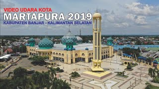 Video Udara Kota Martapura Kabupaten Banjar Kalimantan Selatan 2019 [upl. by Malory]