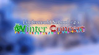 LHSTV Live Stream Lindenwold SCHOOL 4s WINTER CONCERT  2023 [upl. by White]