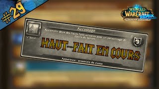 Objectif  HautFait quotACCOSTAGEquot de REMIX World of Warcraft Part 29 [upl. by Caves]