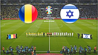 ROMANIA vs ISRAEL  UEFA EURO 2024 QUALIFYING [upl. by Donell]