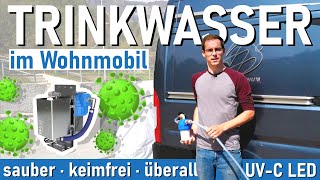 IMMER und ÜBERALL sauberes TRINKWASSER im Wohnmobil  Wasserfilter amp UVC LED Wasserdesinfektion [upl. by Nonahs609]