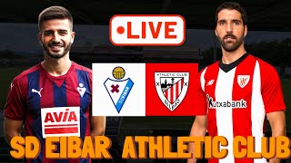 🔴 LIVE  SD Eibar vs Athletic Club  Friendly Match 2024 [upl. by Neerol]