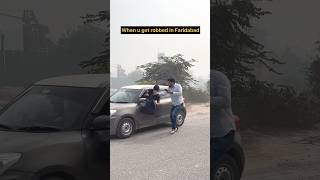 Robbery in faridabad 💀 funny trending comedian viralshorts [upl. by Liane142]