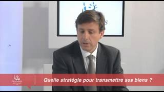 quotQuelle stratégie pour transmettre ses biensquot par Bertrand Savouré [upl. by Odlaner832]