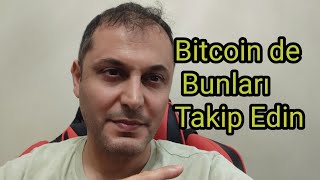 Bitcoin Analiz  Bitcoin de Bunları Takip Edin [upl. by Barmen233]