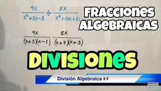 DIVISIÓN de Fracciones Algebraicas con Factorización [upl. by Nahtannhoj]