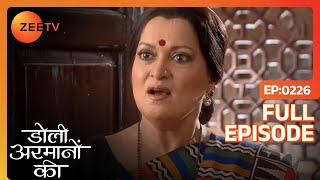 Yash ने दी Sushma को धमकी  Doli Armaanon Ki  Full Ep 226  ZEE TV [upl. by Hanway646]