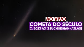 AO VIVO Passagem final do Cometa do Século C2023 A3 [upl. by Hamfurd250]