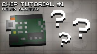 NEW CHIP Basic Tutorial  Melon Sandbox [upl. by Gardell]