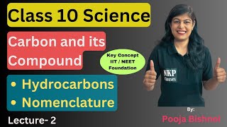 Class 10  Carbon and its compound  Chapter 4  Hydrocarbons and Its Nomenclature [upl. by Yehus163]