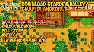 CARA DOWNLOAD Stardew Valley BAHASA INDONESIA DI ANDROID  SMAPI 31833 WORK ANDROID 13amp14 [upl. by Ruy]