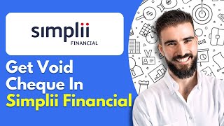 How To Get Void Cheque In Simplii Financial Quick Guide [upl. by Llebiram]