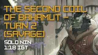 FFXIV  The Second Coil of Bahamut Turn 2 Savage  Solo NIN 1m18s [upl. by Aelyk]