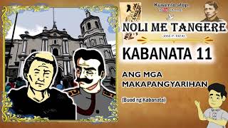 KABANATA 11  ANG MGA MAKAPANGYARIHAN  NOLI ME TANGERE [upl. by Ygief]