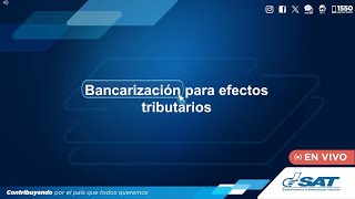 Bancarización para efectos tributarios [upl. by Allecsirp]