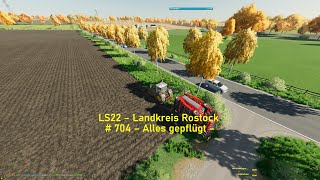 LS22 – Landkreis Rostock  704 – Alles gepflügt – [upl. by Retsae59]