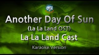 La La Land CastAnother Day Of Sun La La Land OST Karaoke Version [upl. by Morvin]