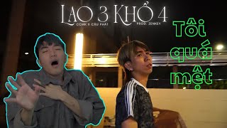 REACTION LAO 3 KHỔ 4 LAO TÂM KHỔ TỨ PARODY  CCMK x CẬU PHÁT X PROD ZENKEY [upl. by Yahsat]