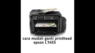 Cara mudah bongkar printhead epson L1455  3 cara mudah bongkar headprint L1455 [upl. by Costin]