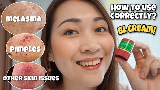 BL CREAM PINAKAMURANG GAMOT SA PEKAS MELASMA AT PAMPAKINISTIPS HOW TO USE SAFELY FOR PIMPLESMARKS [upl. by Jamila]