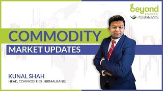 Commodity Strategies with Kunal Shah  Head of Research Commodity [upl. by Sirej]