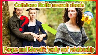 HOT Outlanders Caitriona Balfe reveals shock about Fergus and Marsalis really sad relationship [upl. by Erret]