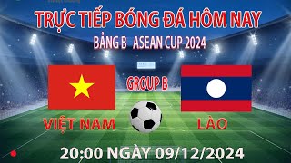 Trực tiếp bóng đá hôm nay asean cup 2024 việt nam  lào 2000 09122024 bình luận trước trận đấu [upl. by Gardol]