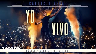 Carlos Rivera  Otras Vidas En VivoquotYo Creoquot Tour Cover Audio [upl. by Gardner]