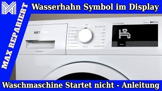 Siemens Waschmaschine IQ500 zieht kein Wasser  Aquastop tauschen Waschmaschine bekommt kein Wasser [upl. by Maer5]